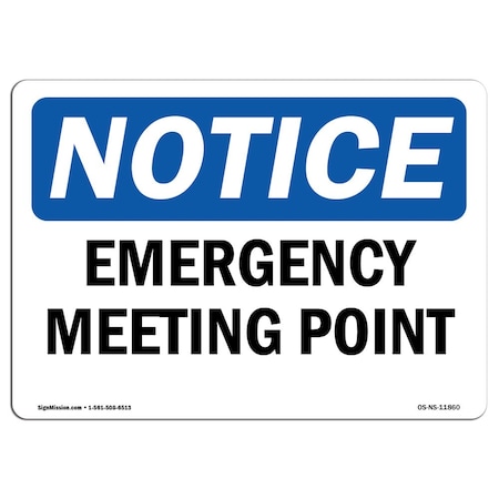Signmission Safety Sign, OSHA Notice, 18" Height, Emergency Meeting Point Sign, Landscape OS-NS-D-1824-L-11860